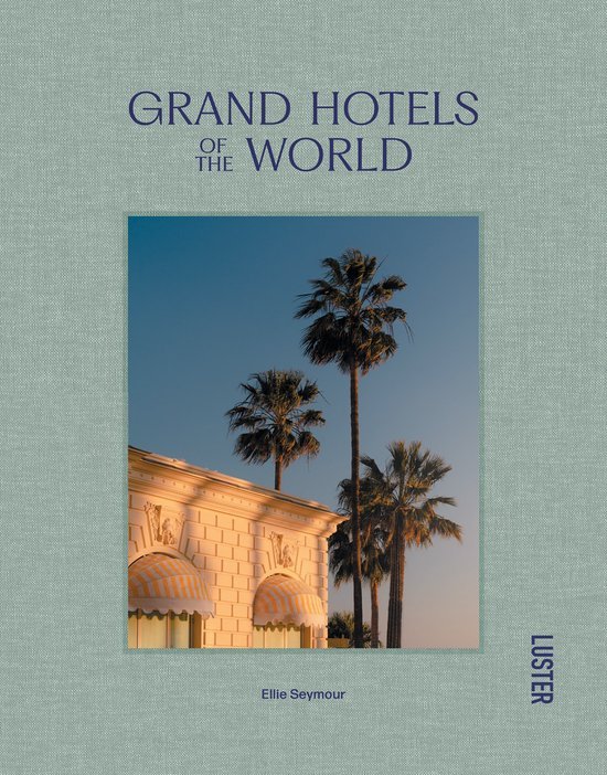 GRAND HOTELS OF THE WORLD