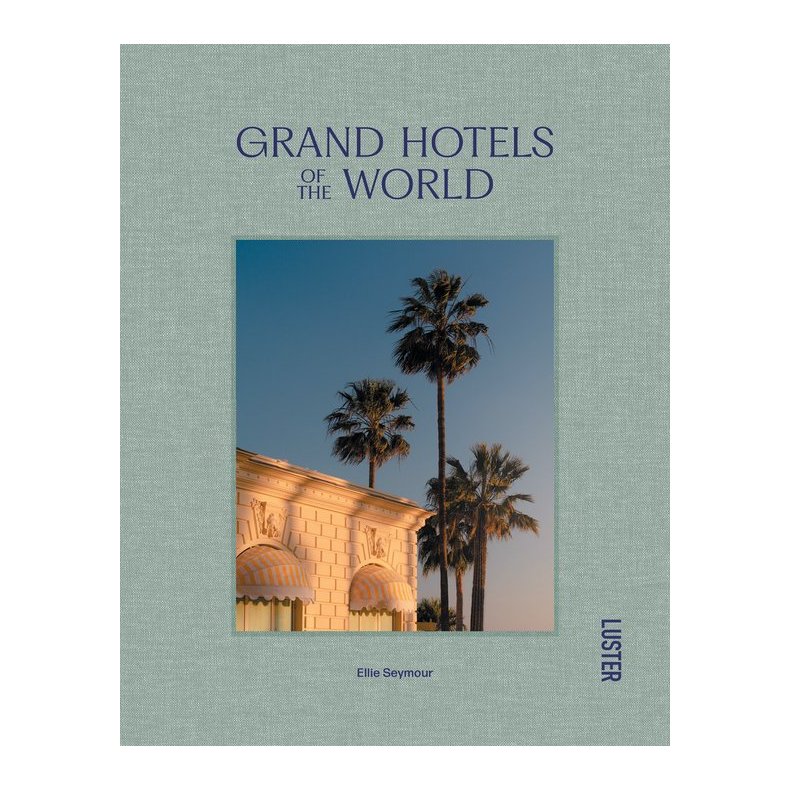 GRAND HOTELS OF THE WORLD