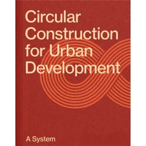 CIRCULAR CONSTRUCTION FOR URBAN DEVELOPMENT
