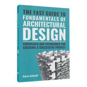 THE FAST GUIDE TO FUNDAMENTALS OF ARCHITECTURAL DESIGN