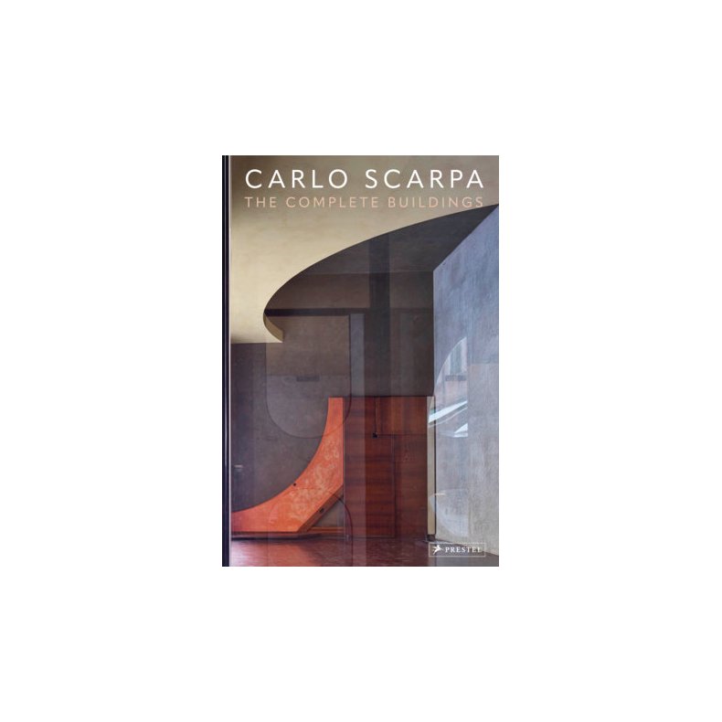 CARLO SCARPA - THE COMPLETE BUILDINGS