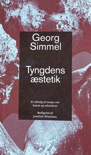 Georg Simmel - Tyngdens stetik