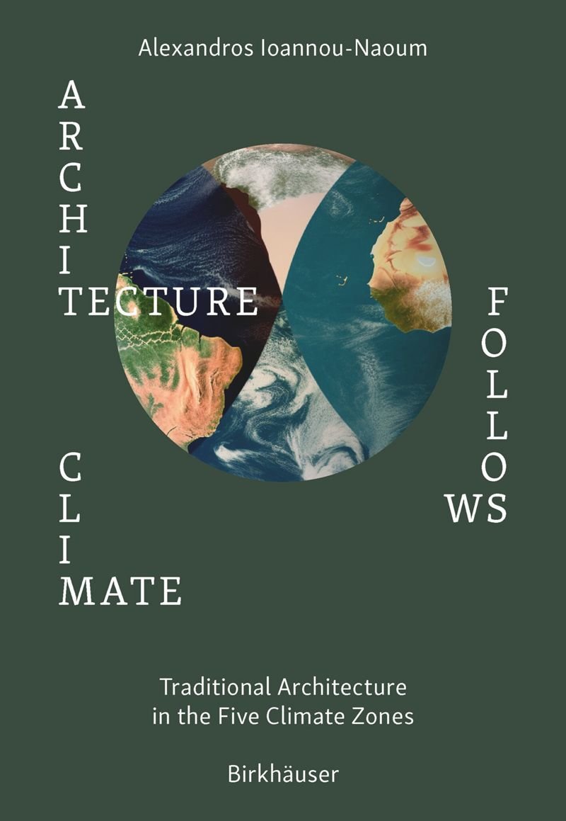 ARCHITECTURE FOLLOWS CLIMATE