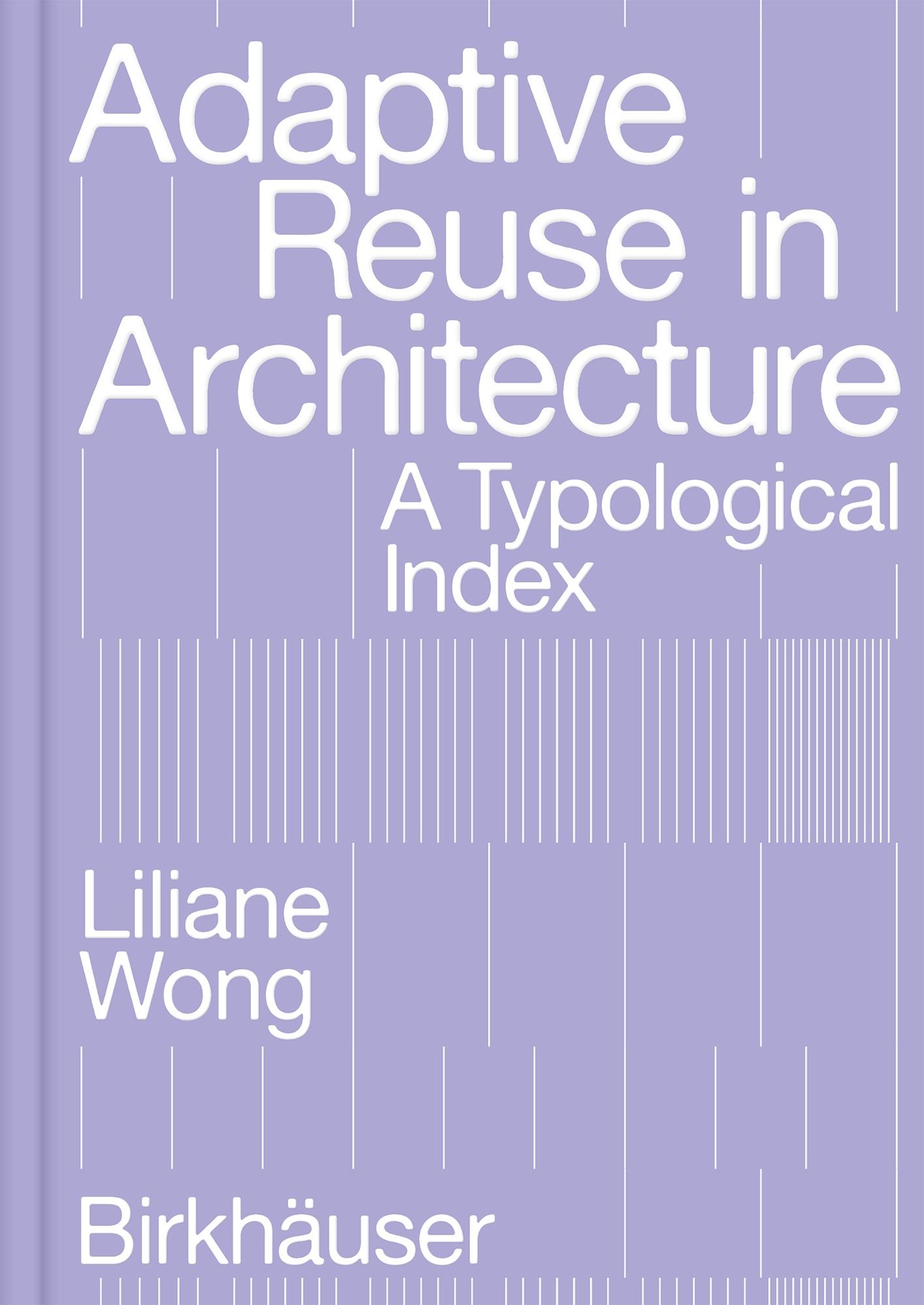 ADAPTIVE REUSE IN ARCHITECTURE - A TYPOLOGICAL INDEX