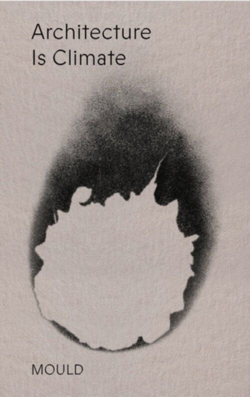 ARCHITECTURE IS CLIMATE