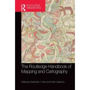 The Routledge Handbook of Mapping and Cartography 