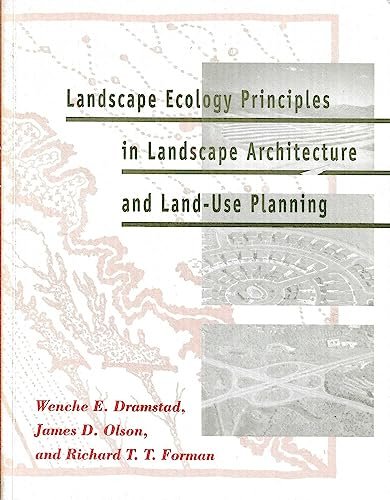 LANDSCAPE ECOLOGY -  PRINCIPLES IN LANDSCAPE ARCHITECTURE AND LAND-USE PLANNING