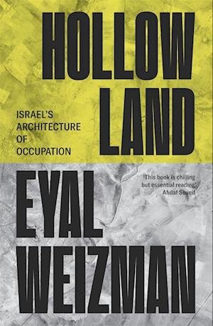 HOLLOW LAND - ISRAEL'S ARCH OF OCCUPATION 
