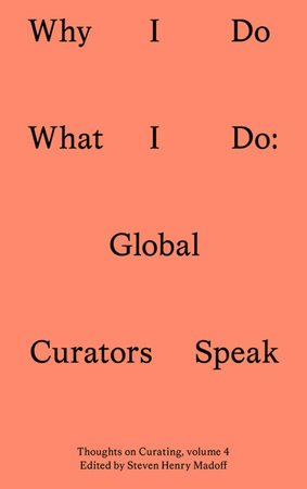 Why I Do What I Do : Global Curators Speak