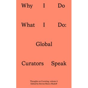 Why I Do What I Do : Global Curators Speak