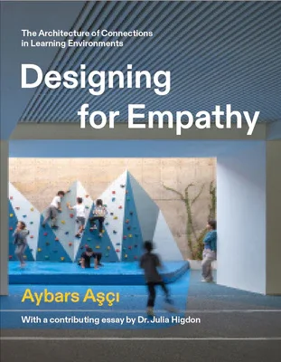 Designing for Empathy - The Architecture of Connections in Learning Environments