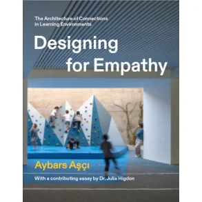 Designing for Empathy - The Architecture of Connections in Learning Environments