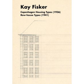 Kay Fisker - Copenhagen Housing types (1936) & Row Houses (1941)