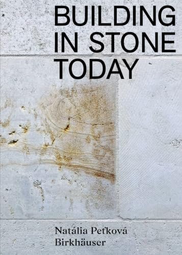 BUILDING IN STONE TODAY
