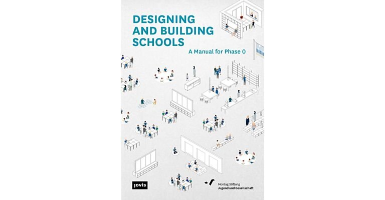 DESIGNING AND BUILDING SCHOOLS - A manual for phase 0