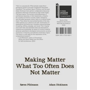 MAKING MATTER WHAT TOO OFTEN DOES NOT MATTER