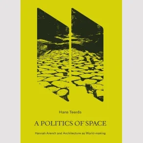THE POLITICS OF SPACE