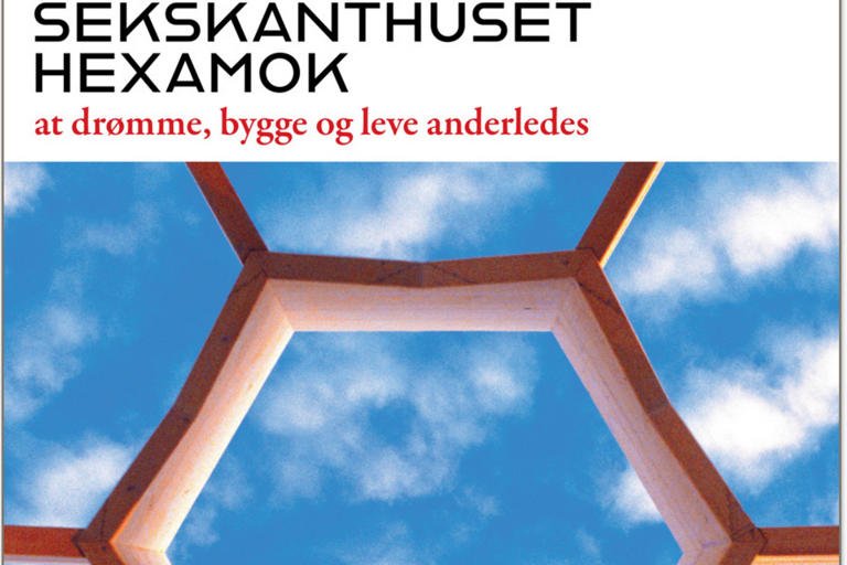 Sekstanthuset Haxamok - at drmme, bygge og leve anderledes