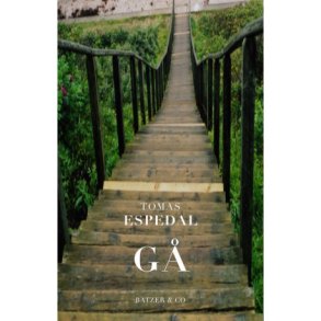 G� ELLER KUNSTEN AT LEVE ET VILDT OG POETISK LIV