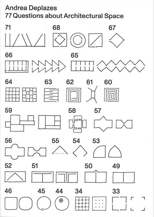 Andrea Deplazes - 77 questions about architectural space
