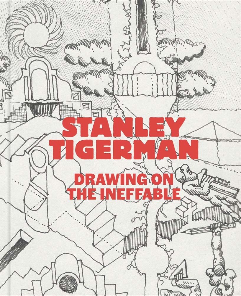 STANLEY TIGERMAN - DRAWING ON THE INEFFABLE