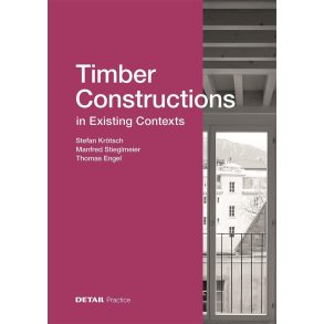 Timber Constructions in Existing Contexts
