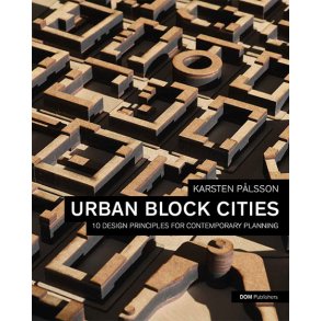 URBAN BLOCK CITIES - 10 DESIGN PRINCIPLES