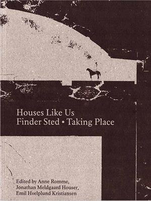 FINDER STED - TAKING PLACE - HOUSES LIKE US