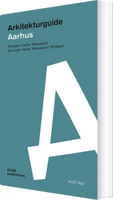 ARKITEKTURGUIDE AARHUS