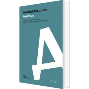ARKITEKTURGUIDE AARHUS