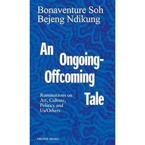 AN ONGOIN-OFFCOMING TALE - RUMINATIONS ON ART, CULTURE...