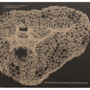 ARCHITECTURE CONNECTING - LIVING STRUCTURES