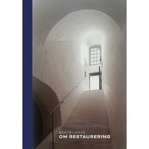 Om Restaurering - Bente Lange
