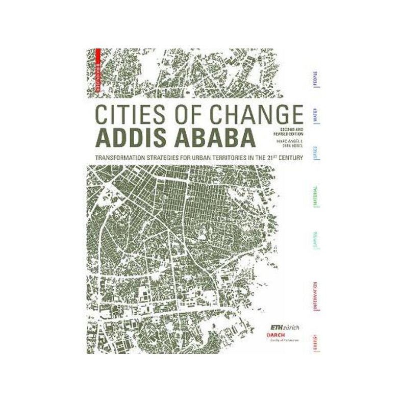  Cities of Change - Addis Ababa: Transformation Strategies for Urban Territories in the 21st Century