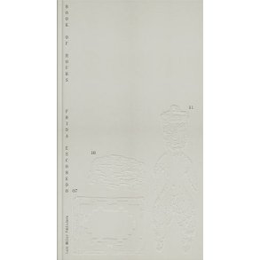 FRIEDA ESCOBEDO - THE BOOK OF HOURS