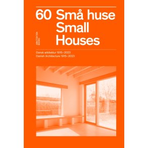 60 SM� HUSE - SMALL HOUSES - 1915-23