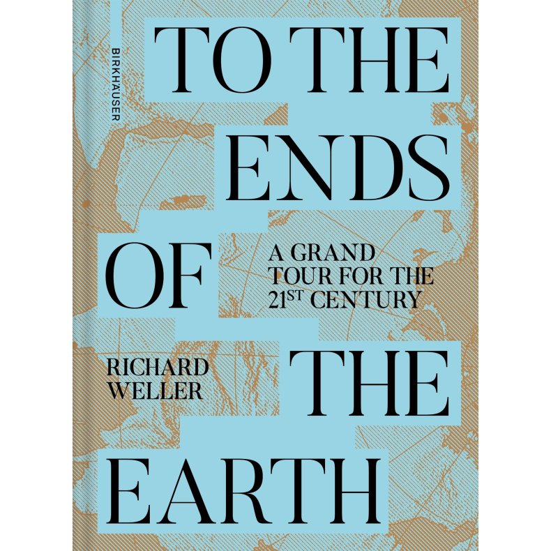 TO THE ENDS OF THE EARTH - A GRAND TOUR FOR THE 21ST CENTURY