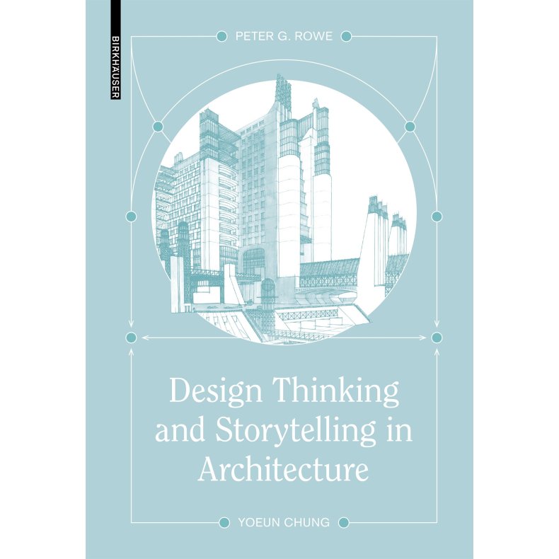 DESIGN THINKING AND STORYTELLING IN ARCHITECTURE