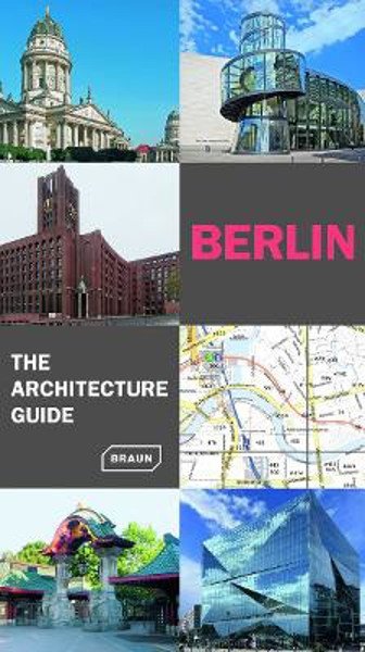 BERLIN THE ARCHITECTURE GUIDE - Expanded edtion 2024