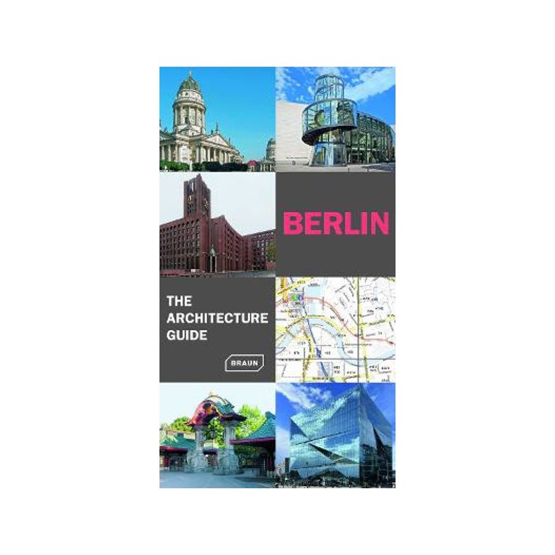 BERLIN THE ARCHITECTURE GUIDE - Expanded edtion 2024