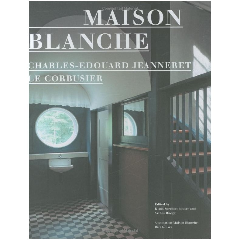 Maison Blanche - Charles-Edouard Jeanneret, Le Corbusier