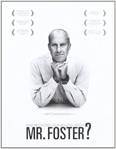 How much does your building weigh, Mr. Foster?