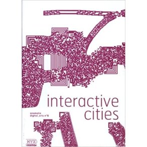 Anomalie digital arts, n° 6 : Interactive cities