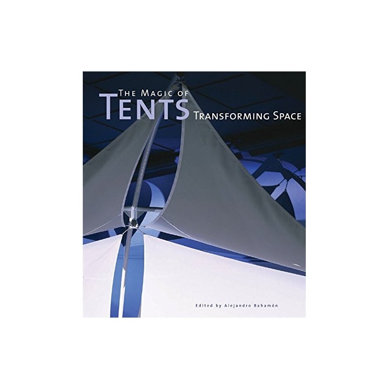 The Magic of Tents: Transforming Space