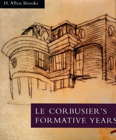 Le Corbusier's Formative Years