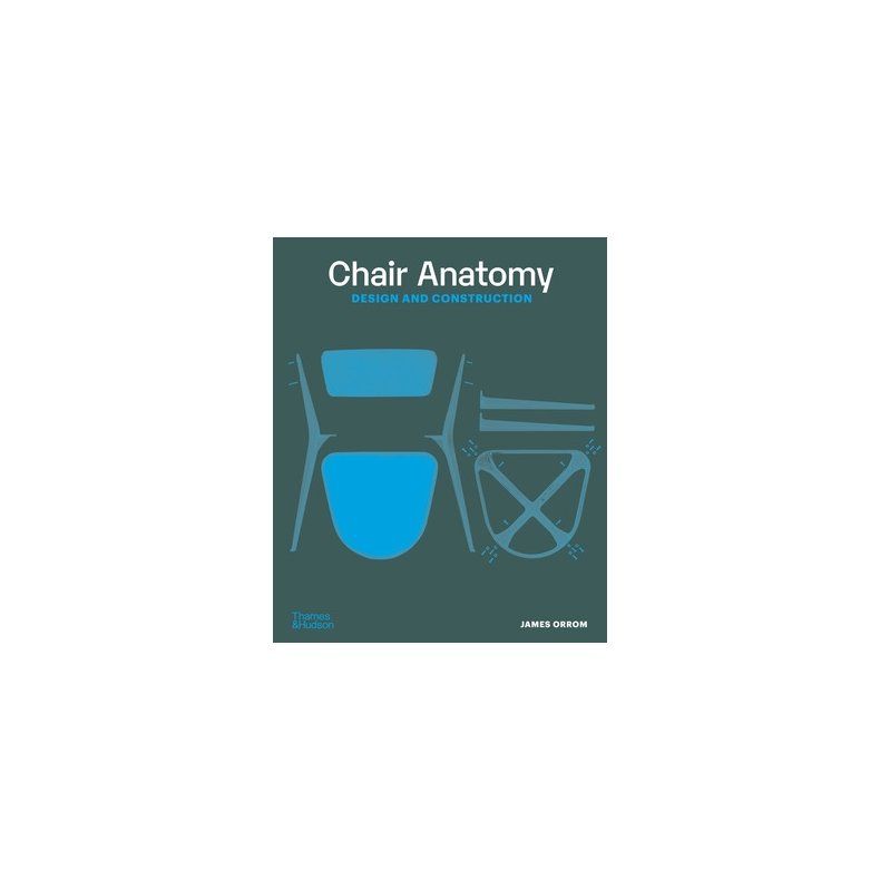 CHAIR ANATOMY - DESIGN &amp; CONSTRUCTION