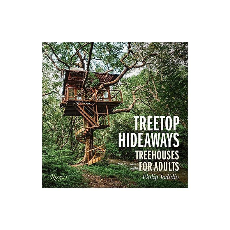 Treetop Hideaways: Treehouses for Adults