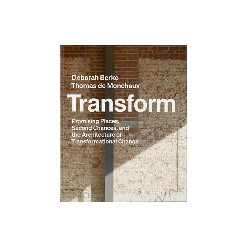 TRANSFORM - Promising Places, Second Chances and the Architecture of Transformational Change