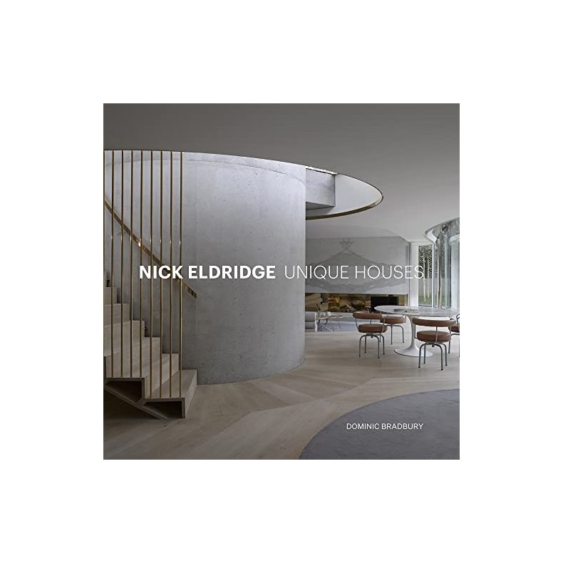 Nick Eldridge: Unique Houses