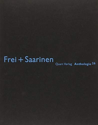 Frei + Saarinen: Anthologie 26